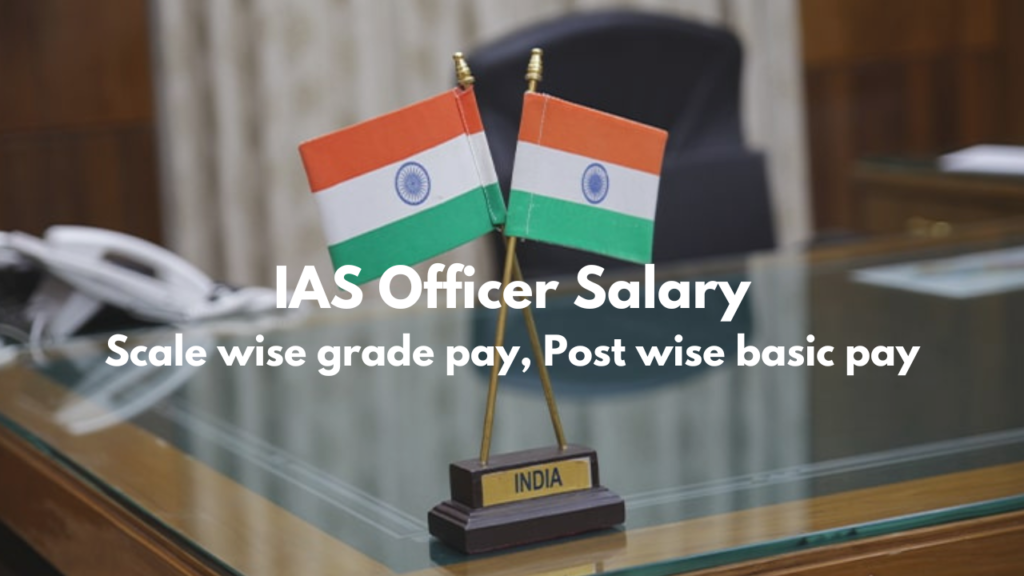 IAS Salary per month in India