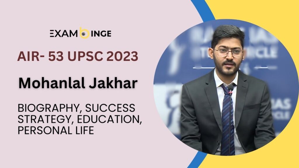 Mohanlal Jakhar UPSC (AIR 53) Hindi Medium Topper- Biography, Education, Age