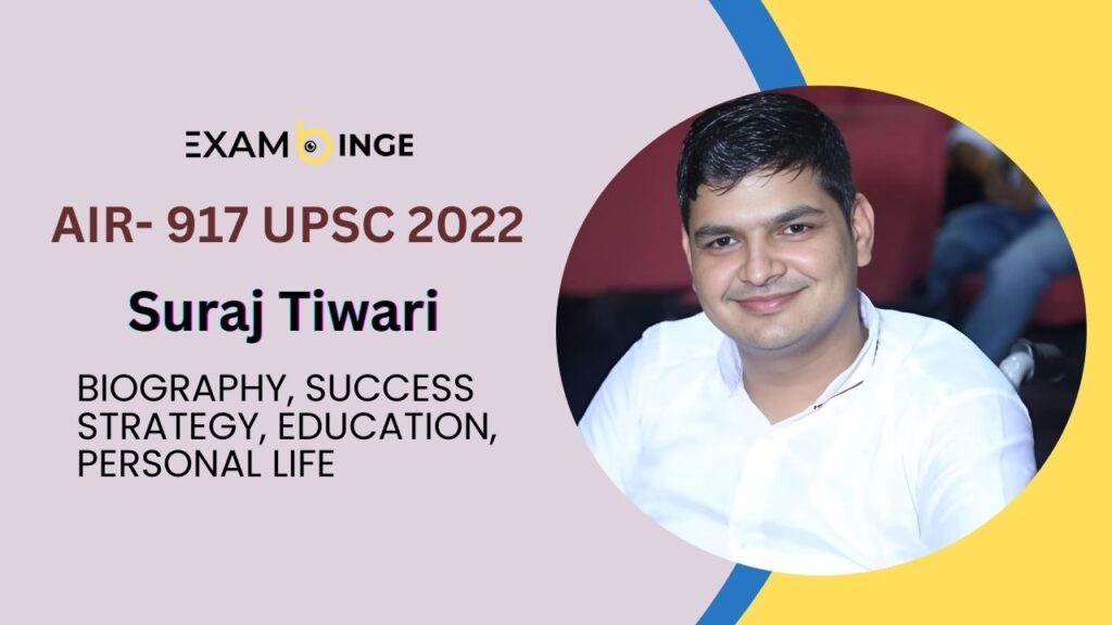 Suraj Tiwari UPSC Topper 2022 ( AIR 917) Biography