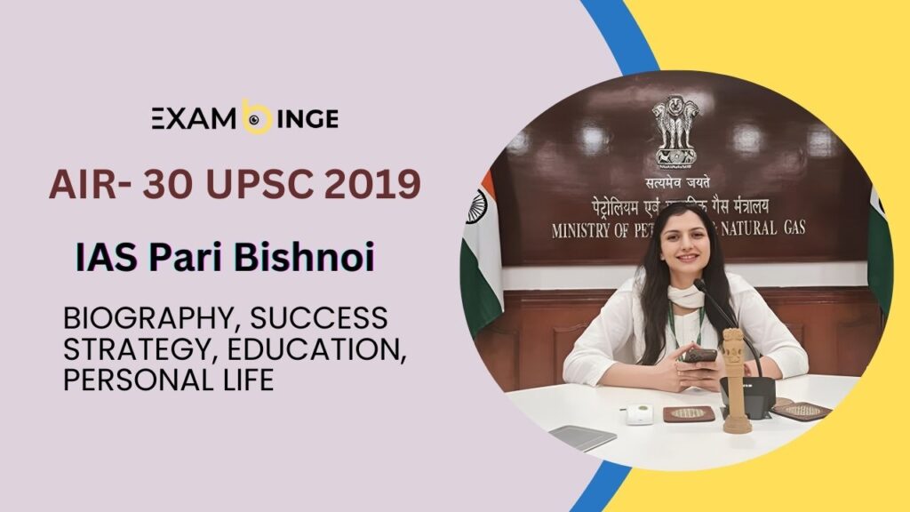 Pari Bishnoi UPSC 2019 (AIR-30) Biography, Age, Marksheet