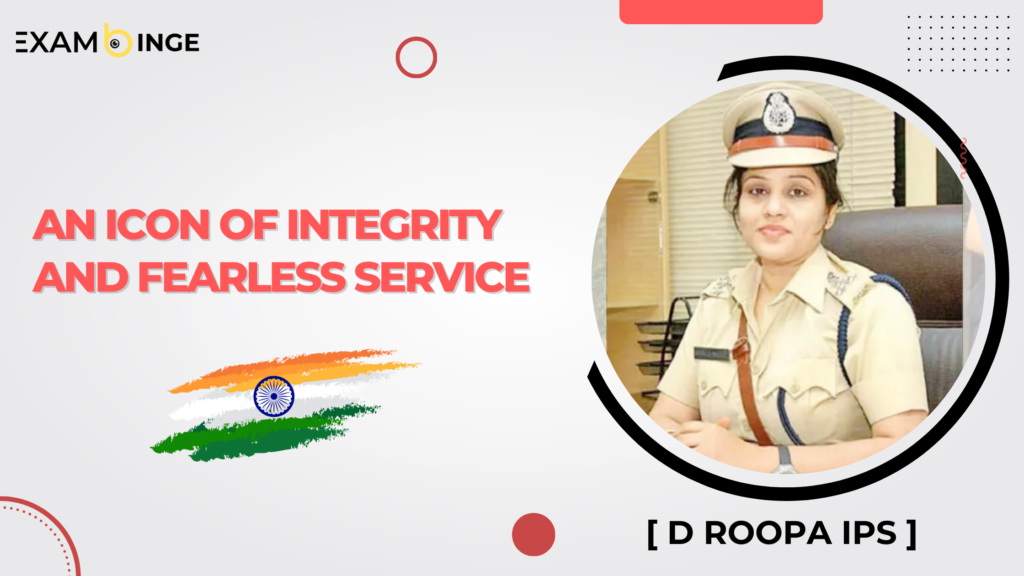 D Roopa IPS: An Icon of Integrity and Fearless Service