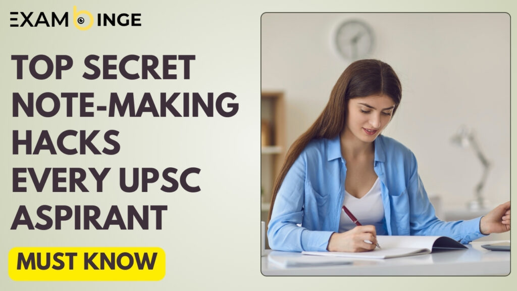 Effective Note-Making Techniques for UPSC Mains