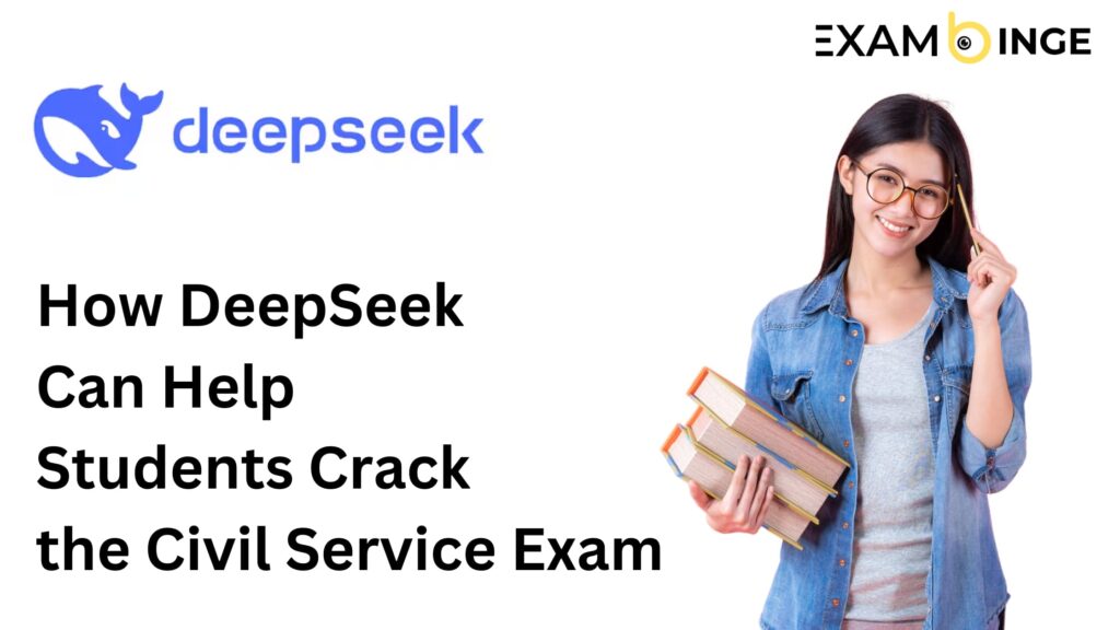 How DeepSeek Can Help Students Crack the Civil Service Exam