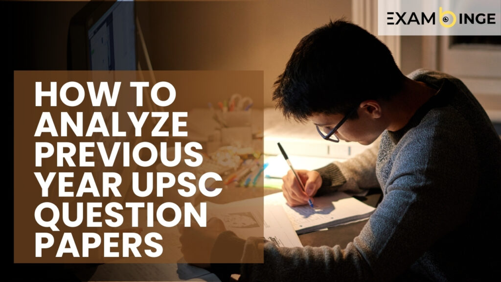 How to Analyze Previous Year UPSC Question Papers