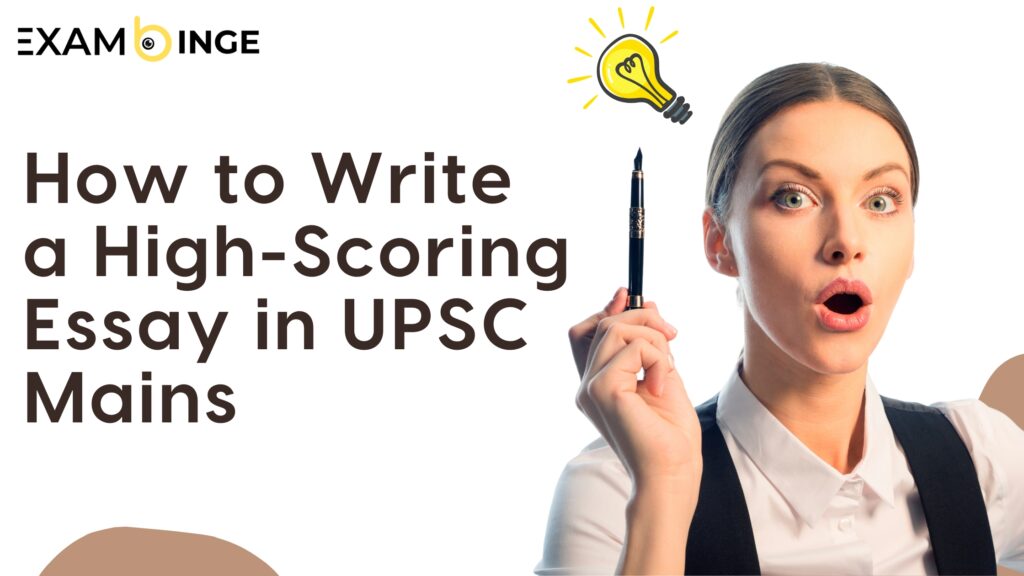 How to Write a High-Scoring Essay in UPSC Mains