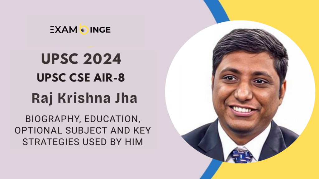 Raj Krishna Jha UPSC 2024 AIR 8